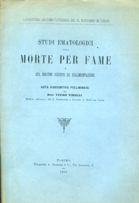 Studi ematologici sulla morte per fame e sul digiuno seguito …