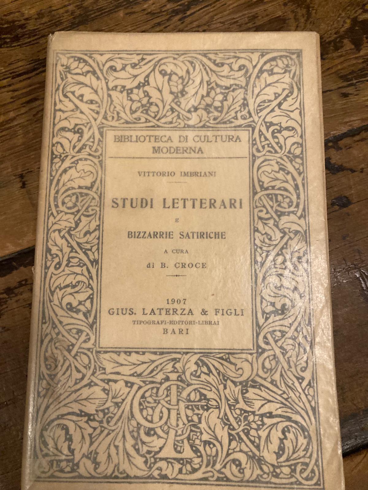 Studi letterari e bizzarrie satiriche. A cura di B. Croce