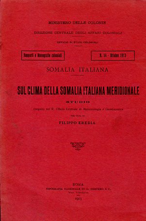Sul clima della Somalia italiana meridionale. Studio eseguito nel R. …