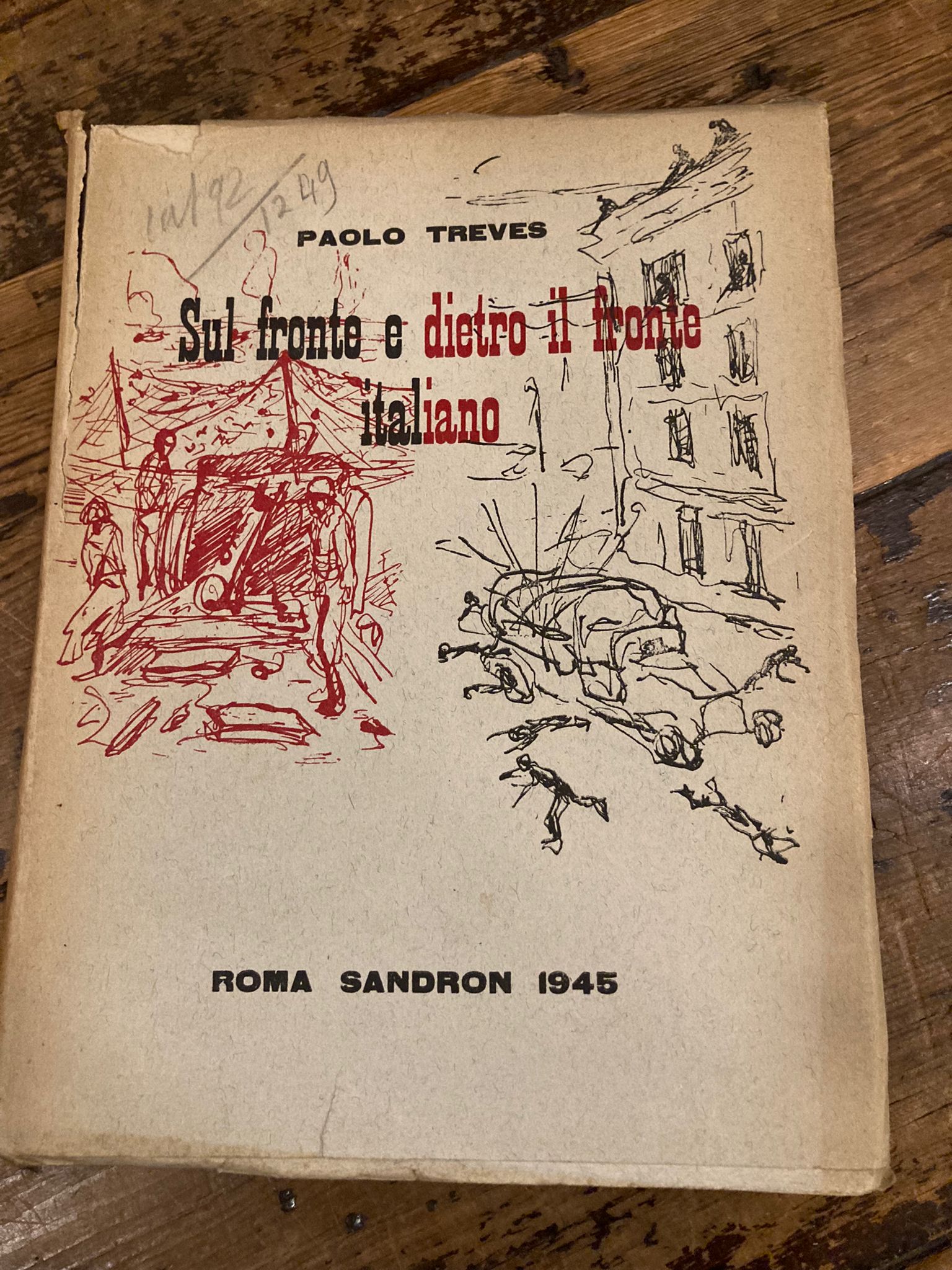 Sul fronte e dietro il fronte italiano