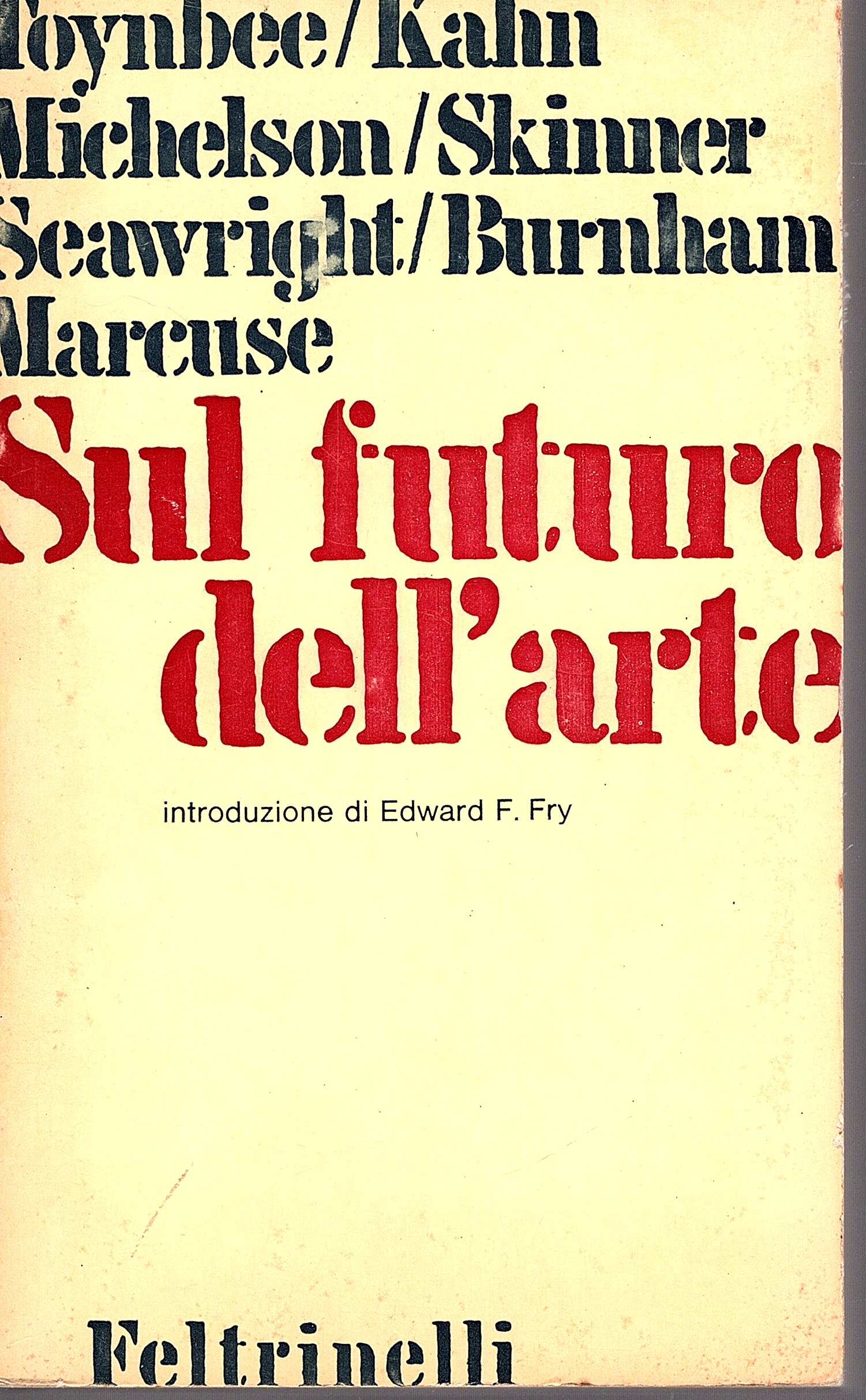 Sul futuro dell'arte. Introduzione di Edward F. Fry