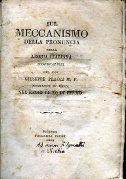 Sul meccanismo della pronuncia nella lingua italiana. Osservazioni