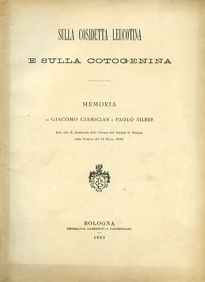 Sulla cosiddetta leucotina e sulla cotogenina. Memoria letta alla R. …