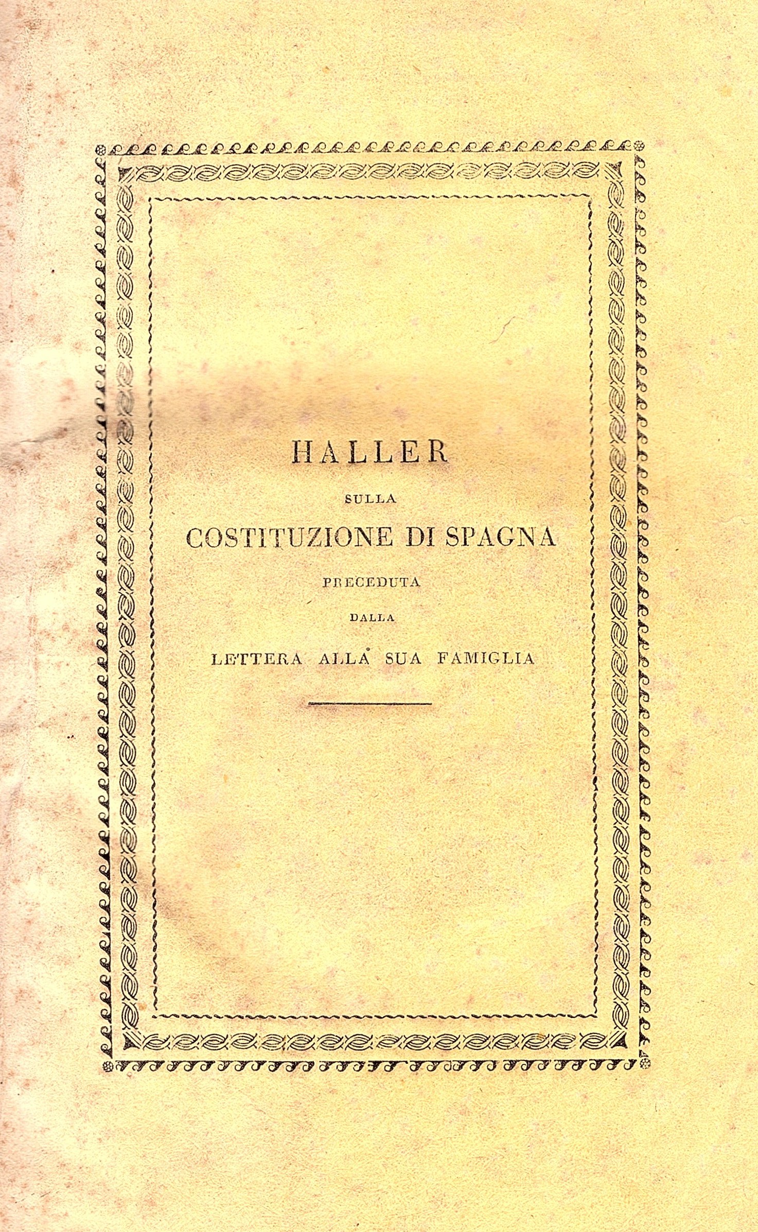 Sulla costituzione di Spagna Opuscolo del Sig. Carlo Luigi di …