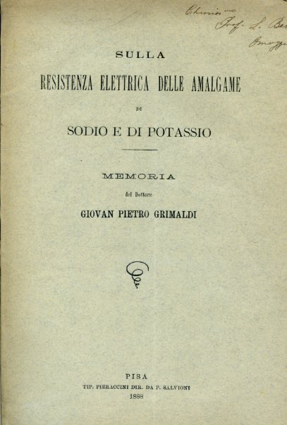 Sulla resistenza elettrica delle amalgame di soda e di potassio. …