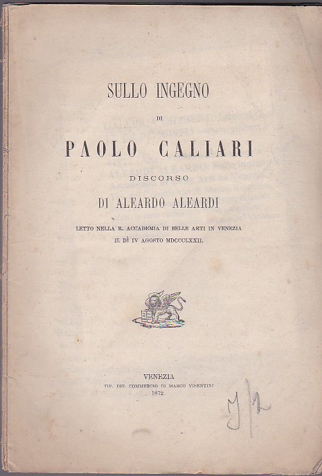 Sullo ingegno di Paolo Caliari. Discorso letto nella R. Accademia …