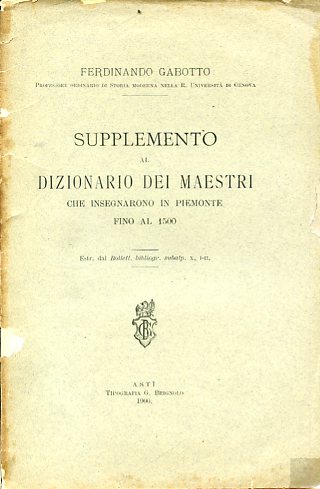 Supplemento al Dizionario dei maestri che insegnarono in Piemonte fino …