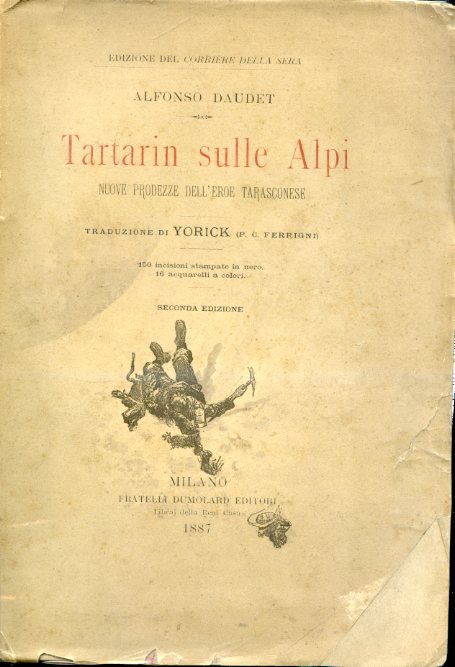 Tartarin sulle Alpi. Nuove prodezze dell'eroe tarasconese con illustrazioni di …