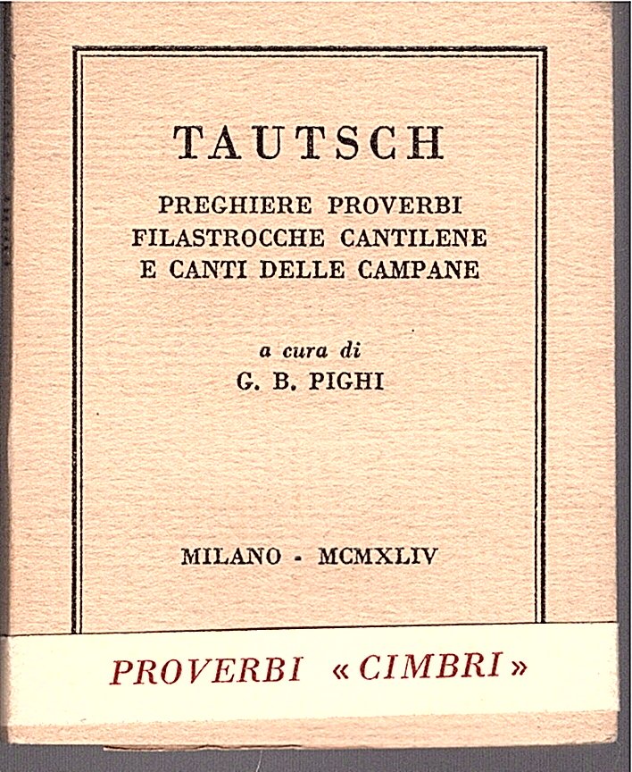 Tautsch. Preghiere proverbi filastrocche cantilene e canti delle campane a …