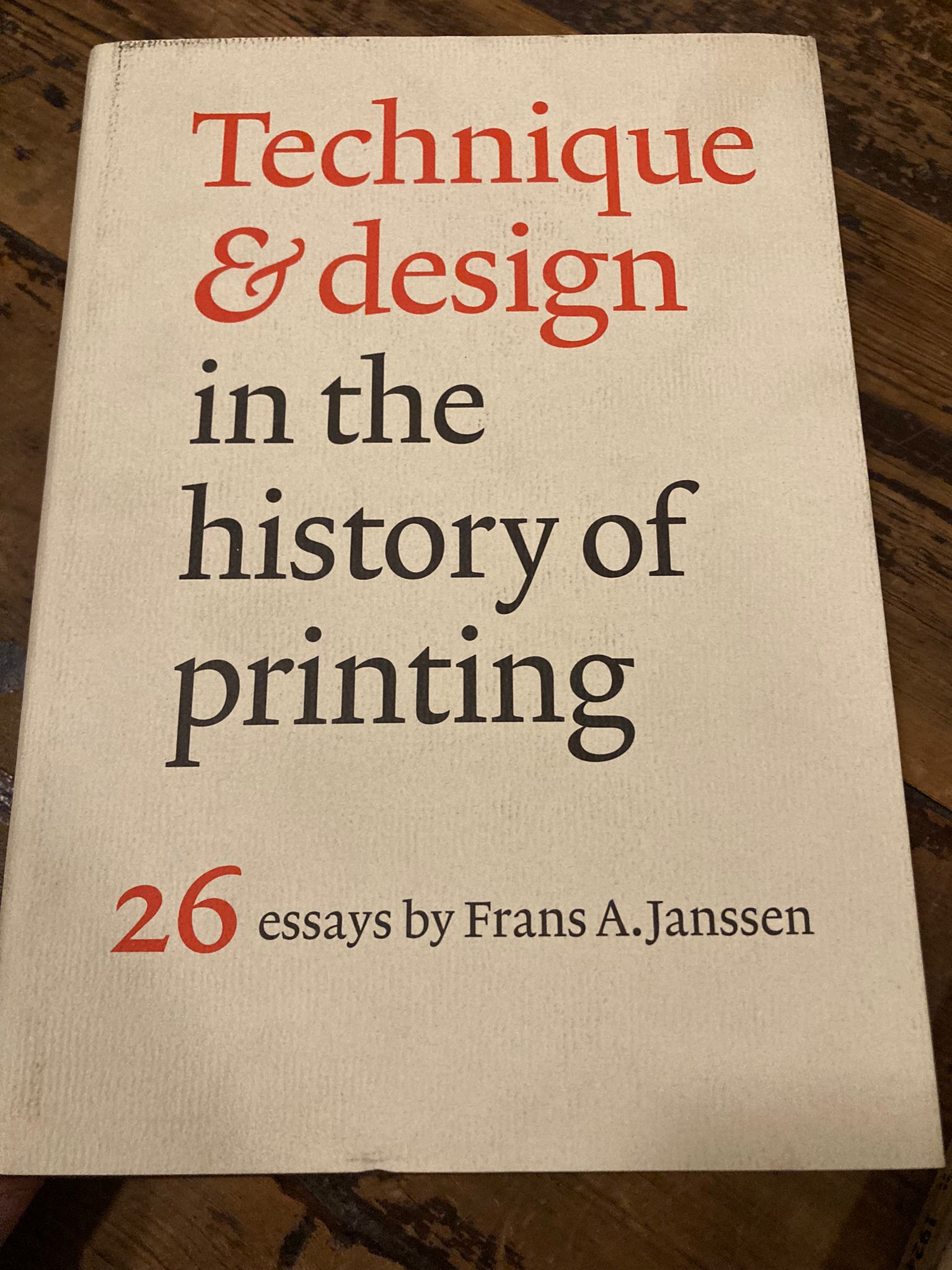 Technique & Designin the History of Printing. 26 Essays