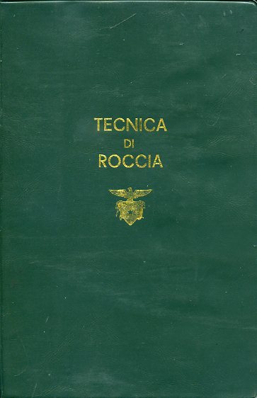 Tecnica di roccia. Commissione Nazionale Scuole di Alpinismo