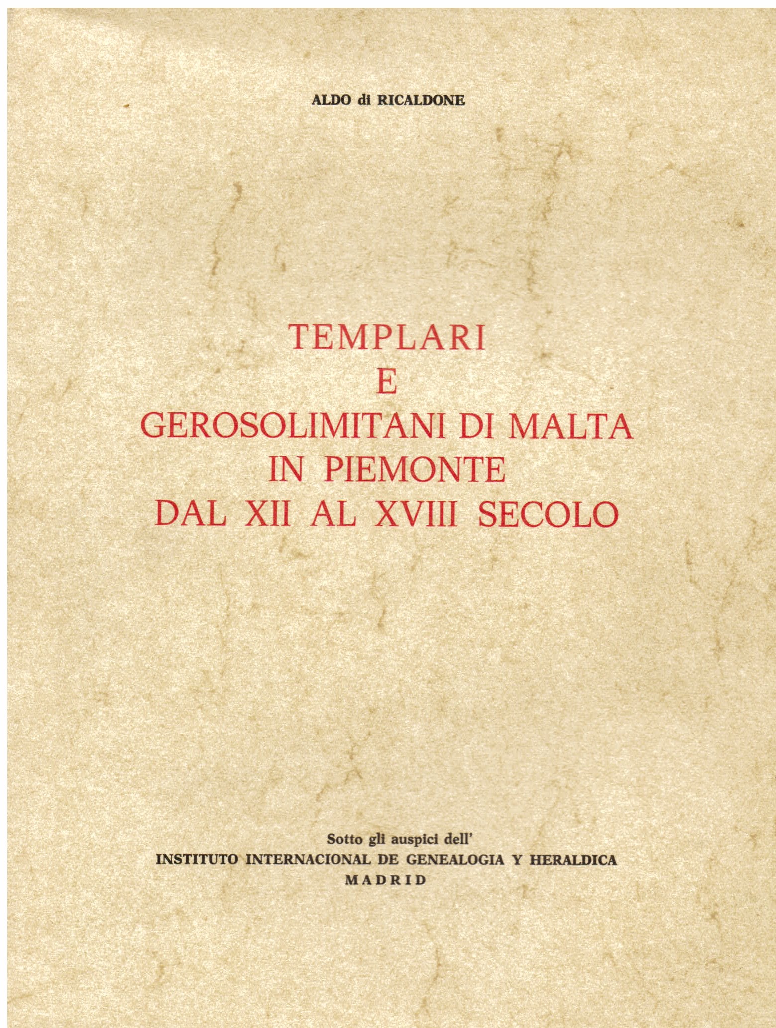 Templari e Gerosolimitani di Malta in Piemonte dal XII al …