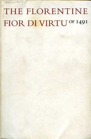 The Florentine Fior di Virtù of 1491. Translated into English …