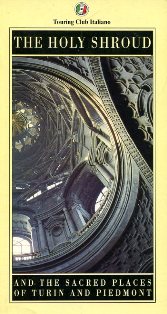The Holy Shroud and the sacred places of Turin and …