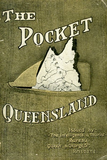 The Pocket Queensland containing general information regarding the Great North …