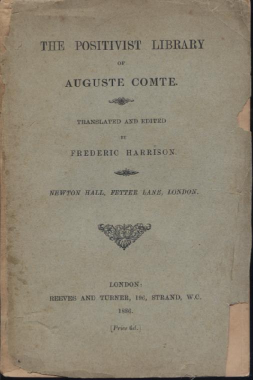 The Positivist Library of Auguste Comte. Translated and edited by …