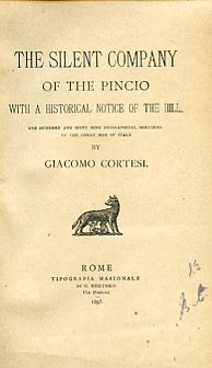 The silent company of the Pincio. With a historical notice …