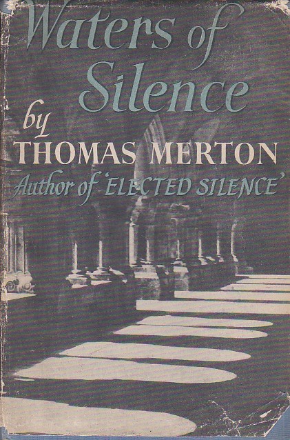 The Waters of Silence. With a foreword by Evelyn Waugh