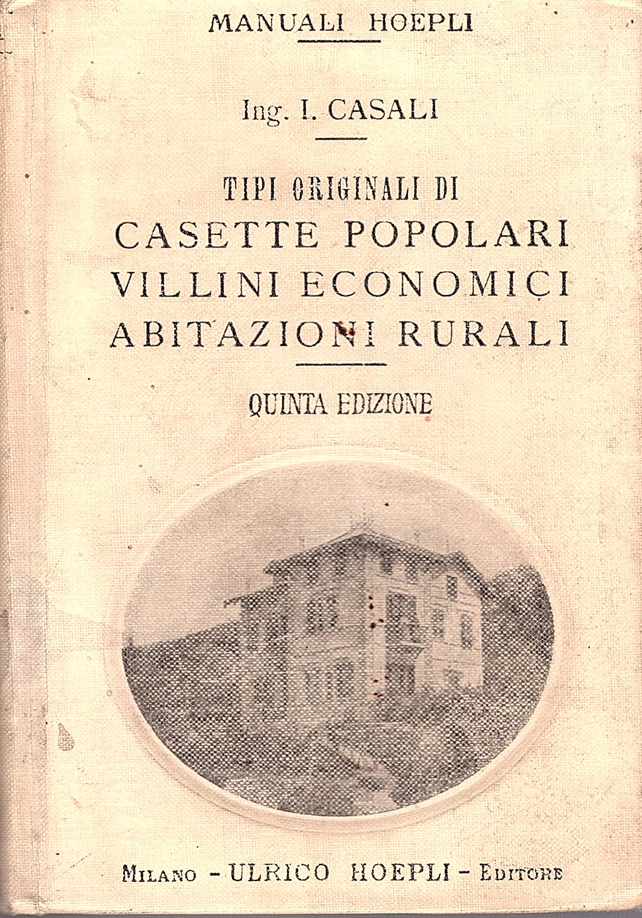 Tipi originali di casette popolari villini economici ed abitazioni rurali