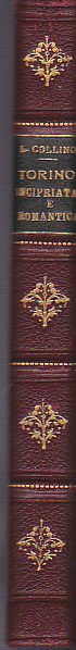 Torino incipriata e romantica. Con disegni di Carlo Nicco