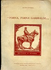 'Torna, torna Garibaldi.'. Estratto dalla Rivista Municipale 'Genova' maggio 1932