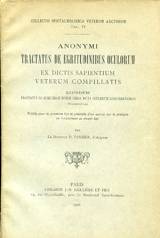 Tractatus de egritudinibus oculorum ex dictis sapientium veterum compillatis ejusdem …