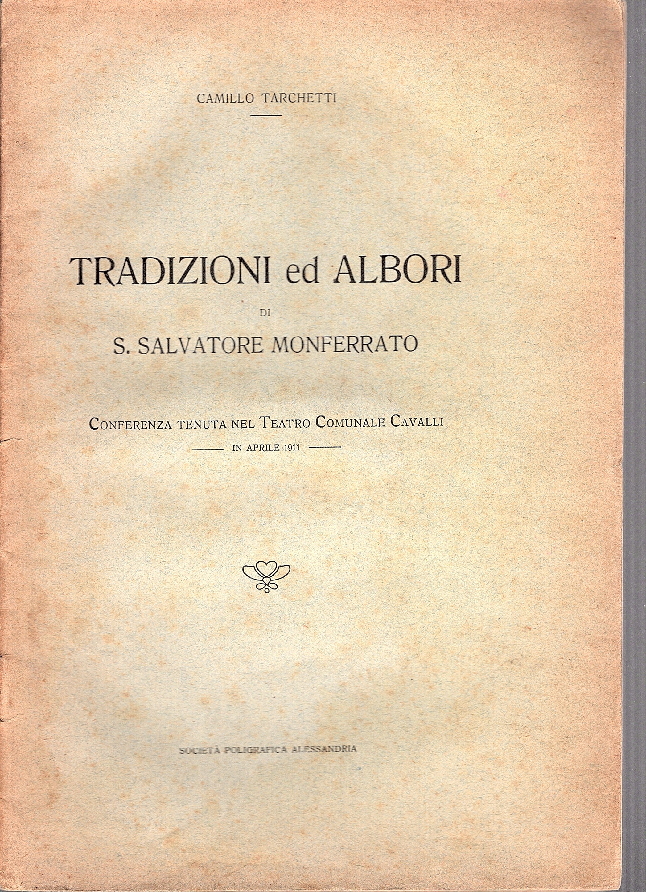 Tradizioni ed Albori di S. Salvatore Monferrato (conferenza tenuta nel …