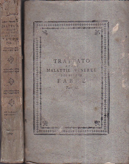 Trattato delle malattie veneree. Quarta edizione francese rivista, corretta ed …