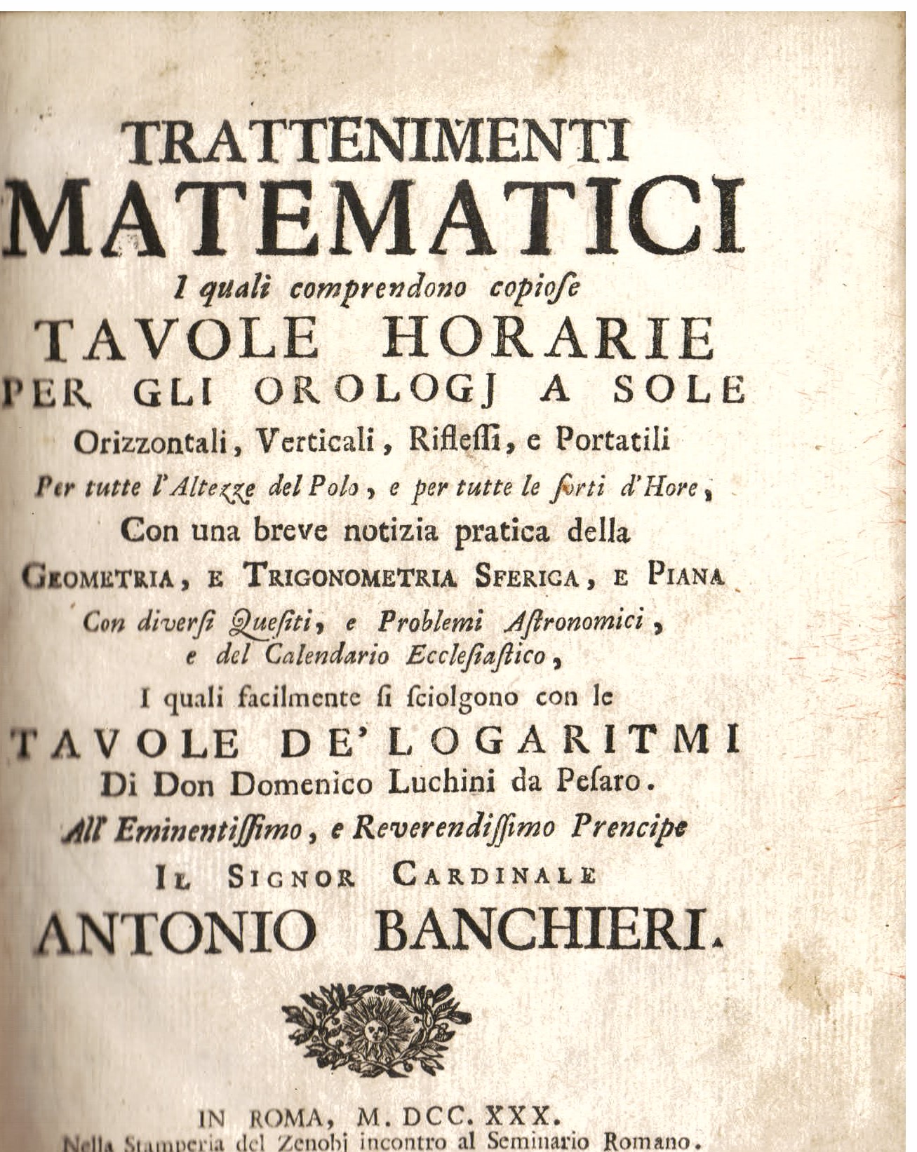 Trattenimenti matematici i quali comprendono copiose tavole horarie per gli …