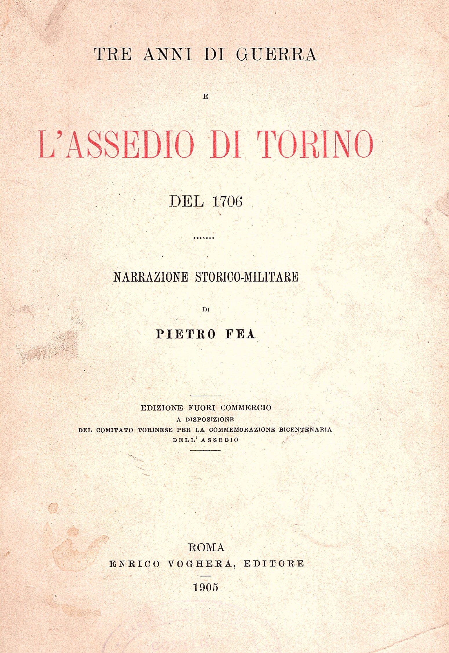 Tre anni di guerra e l' assedio di Torino del …