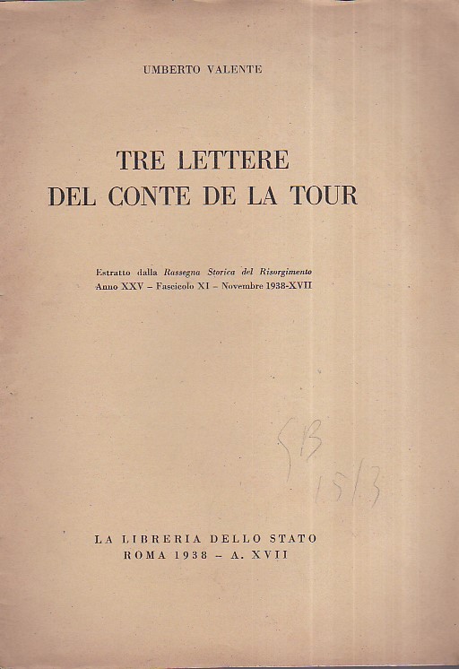 Tre lettere del Conte de La Tour. Estratto dalla Rassegna …