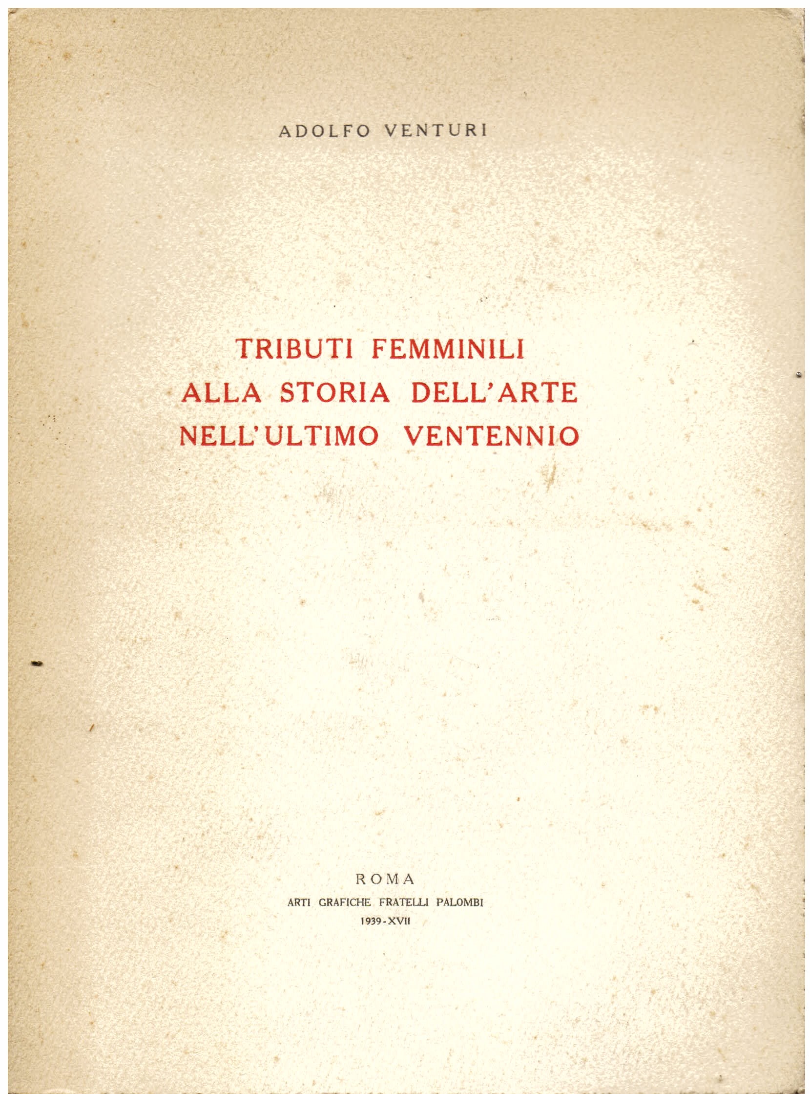 Tributi femminili alla storia dell' arte nell' ultimo ventennio. (Conferenza …