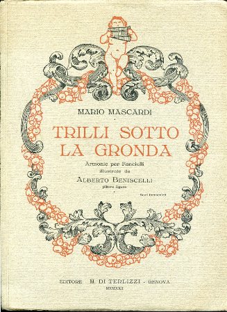 Trilli sotto la gronda. Armonie per Fanciulli illustrate da Alberto …