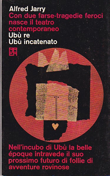 Ubù re Ubù incatenato. Traduzione di Tommaso Giglio