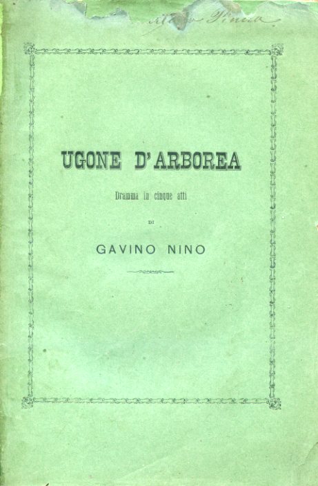 Ugone d'Arborea. Dramma in cinque atti in versi