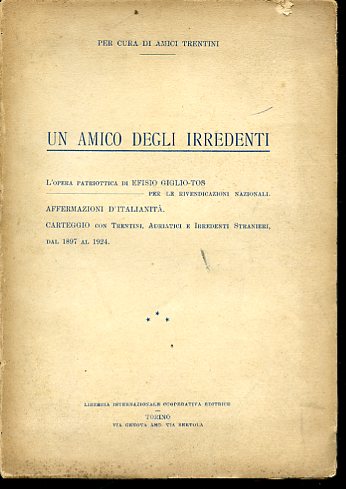 Un amico degli Irredenti. L'opera patriottica di Efisio Giglio - …