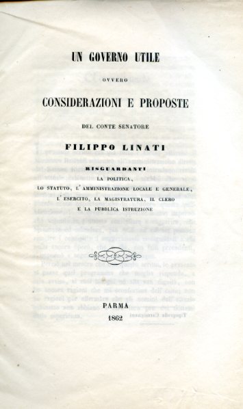 Un governo utile ovvero considerazioni e proposte risguardanti la politica, …