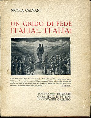 Un grido di fede Italia !. Italia !