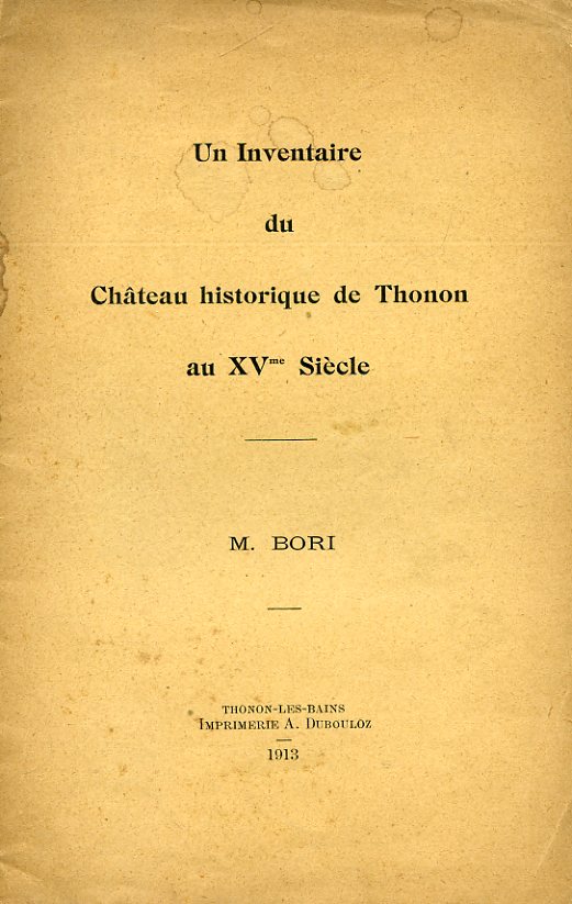 Un Inventaire du Château historique de Thonon au XVme Siècle