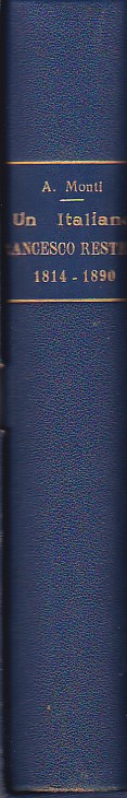 Un italiano. Francesco Restelli. 1814 - 1890