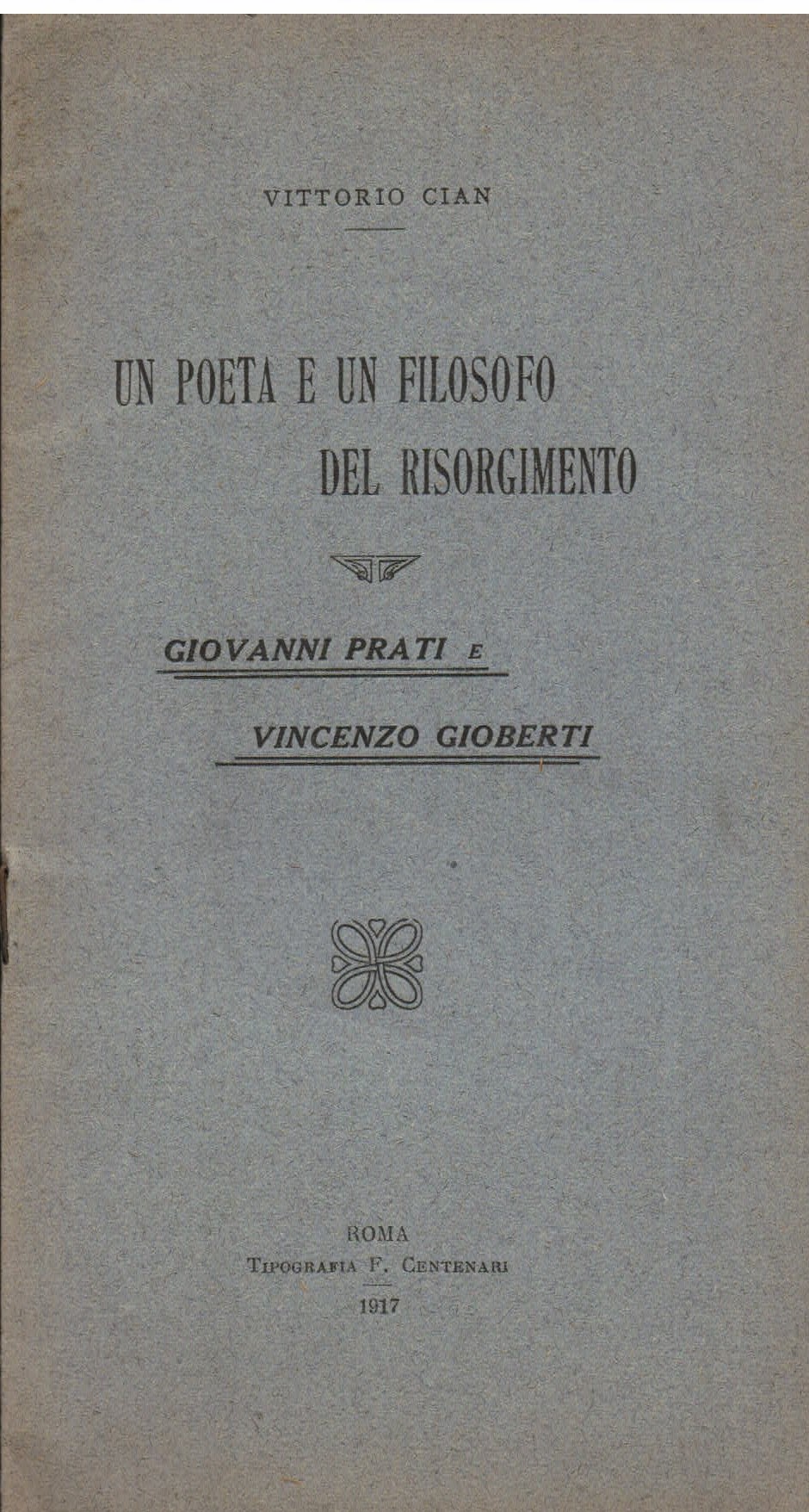 Un poeta e un filosofo del Risorgimento. Giovanni Prati e …