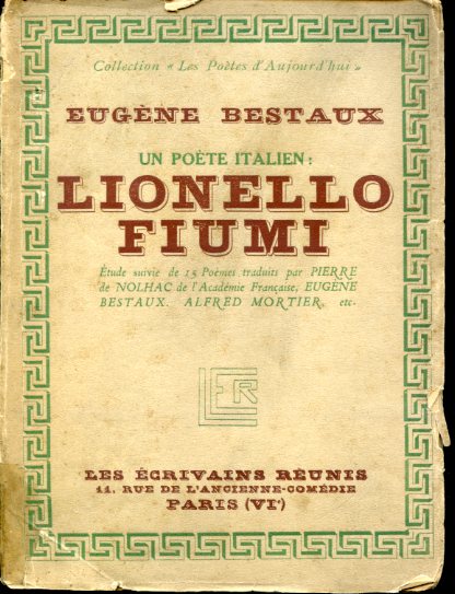 Un poète italien: Lionello Fiumi. Étude suivie de 15 Poèmes …