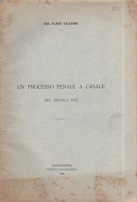 Un processo penale a Casale nel secolo XVII