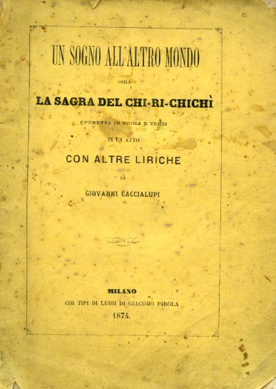 Un sogno all'altro mondo ossia la Sagra del chi - …