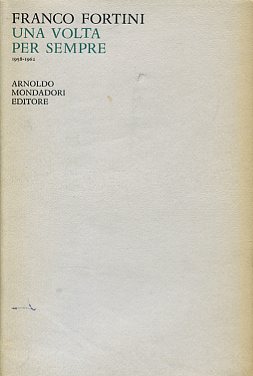 Una volta per sempre. 1958 - 1962