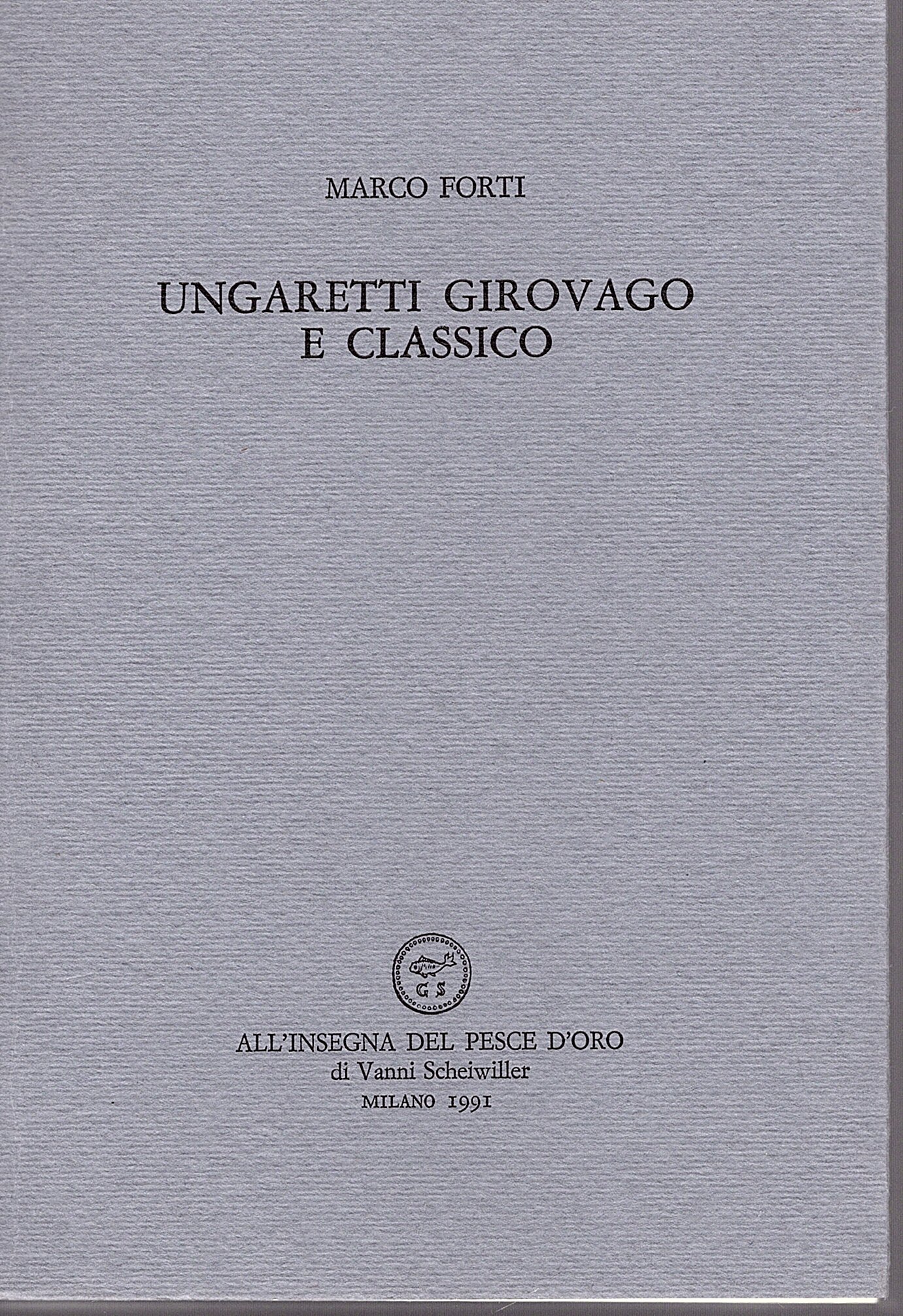 Ungaretti girovago e classico