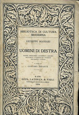 Uomini di Destra. Rossi - Berchet - Gioberti - Balbo …