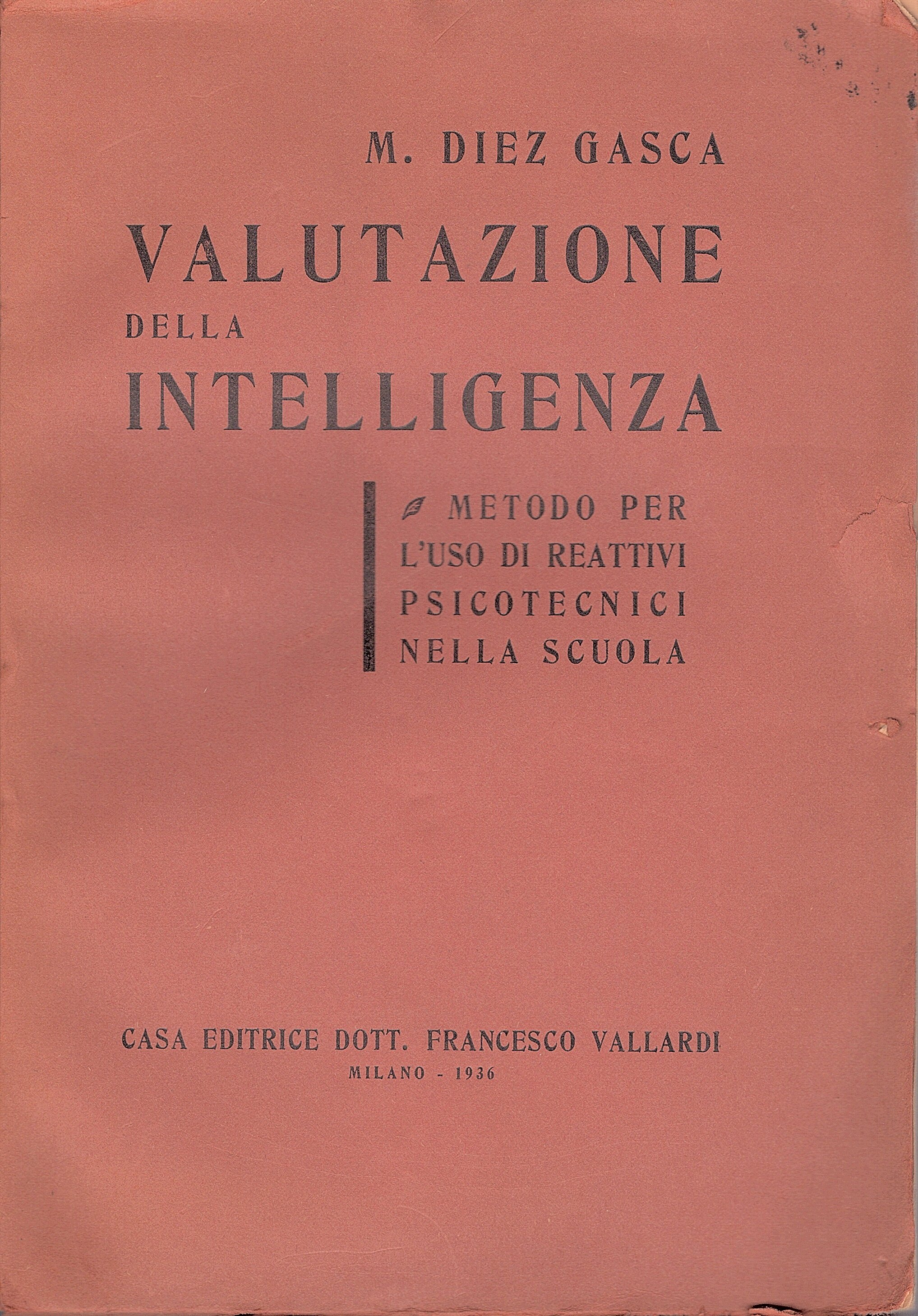 Valutazione della intelligenza. Metodo per l'uso di reattivi psicotecnici nella …