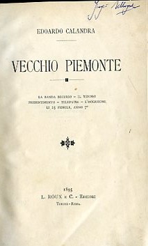 Vecchio Piemonte. La Banda Becurio - Il tesoro - Presentimento …