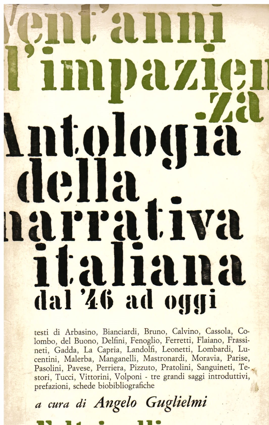 Vent' anni di impazienza. Antologia della narrativa italiana dal '46 …